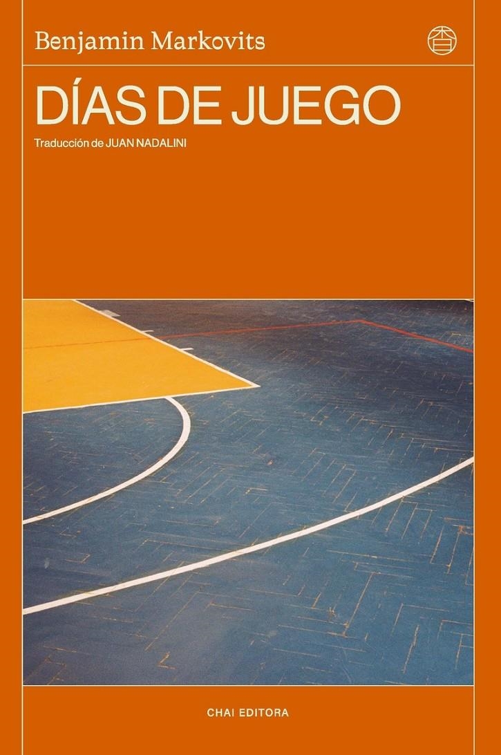 Días de juego | Markovits, Benjamin | Cooperativa autogestionària