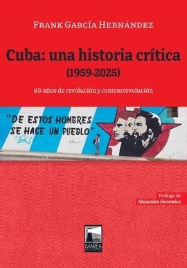 Cuba: una historia crítica (1959-2025) | García Hernández, Frank | Cooperativa autogestionària