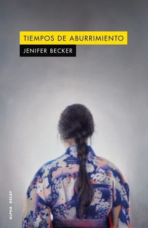 Tiempos de aburrimiento | Becker, Jenifer