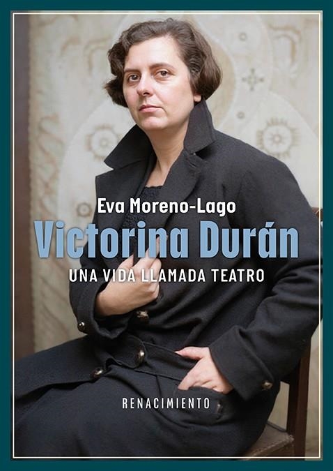 Victorina Durán, una vida llamada teatro | Moreno Lago, Eva | Cooperativa autogestionària