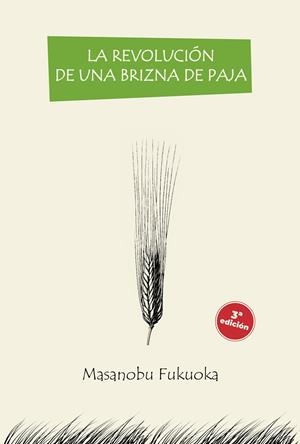 La Revolución de una brizna de paja | Fukuoka, Masanobu | Cooperativa autogestionària