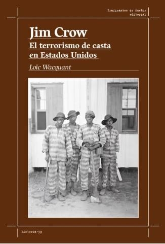 Jim Crow | Wacquant, Loïc J. D. | Cooperativa autogestionària