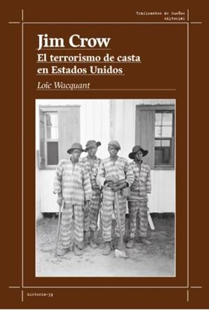 Jim Crow | Wacquant, Loïc J. D. | Cooperativa autogestionària