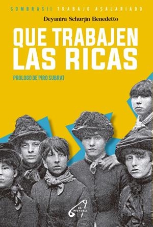 Que trabajen las ricas