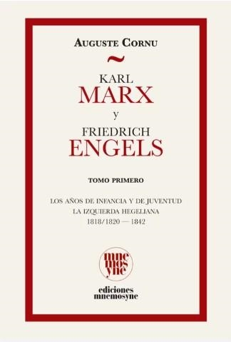 Karl Marx y Friedrich Engels. Su vida y su obra | Cornu, Auguste