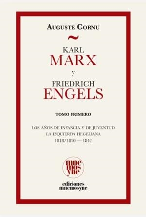 Karl Marx y Friedrich Engels. Su vida y su obra | Cornu, Auguste