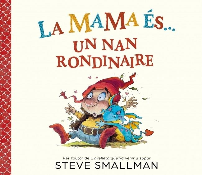 La mama és... un nan rondinaire | Smallman, Steve | Cooperativa autogestionària