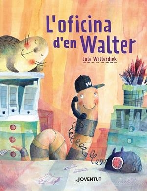 L'oficina d'en Walter | Wellerdiek, Jule | Cooperativa autogestionària