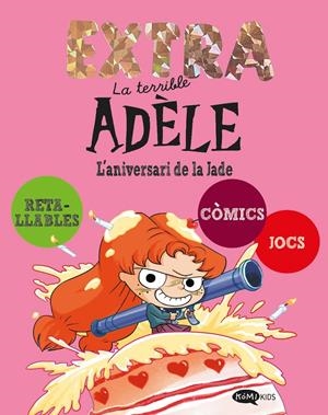 La terrible Adèle Extra 2. L'aniversari de la Jade | Mr Tan | Cooperativa autogestionària