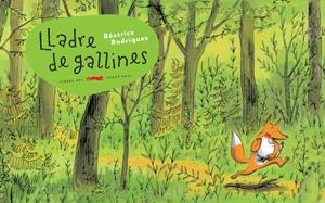 Lladre de gallines | Rodriguez, Béatrice | Cooperativa autogestionària