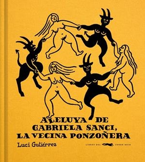 Aleluya de Gabriela Sanci, la vecina ponzoñera | Gutiérrez, Luci