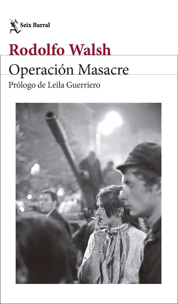 Operación Masacre | Walsh, Rodolfo