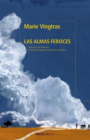 Las almas feroces | Vingtras, Marie | Cooperativa autogestionària