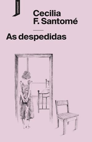 As despedidas | F. Santomé, Cecilia | Cooperativa autogestionària