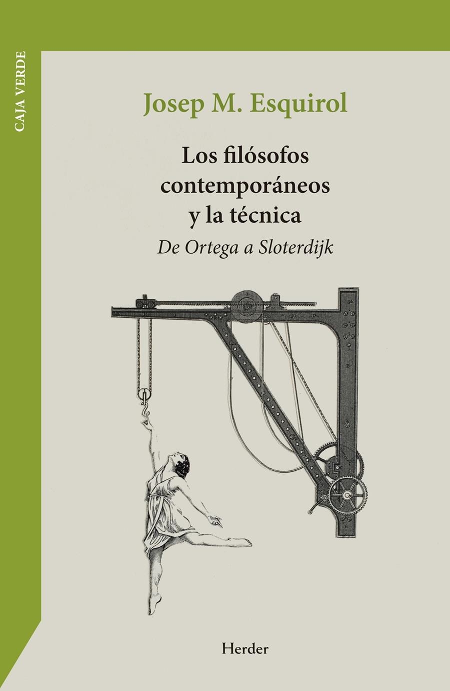 Los filósofos contemporáneos y la técnica | Esquirol, Josep María