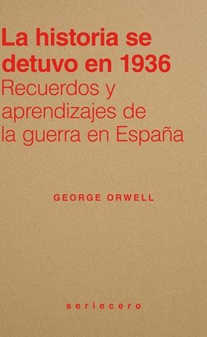 La historia se detuvo en 1936 | Orwell, George | Cooperativa autogestionària