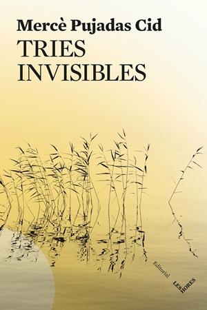 Tries invisibles | Pujadas Cid, Mercè | Cooperativa autogestionària
