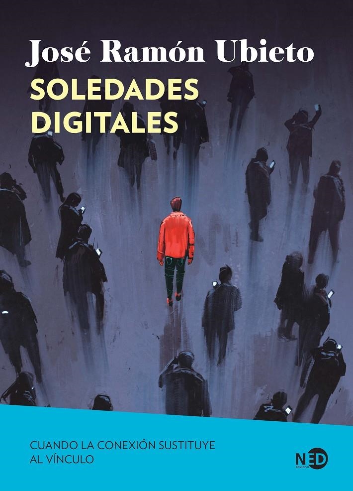Soledades digitales | Ubieto Pardo, José Ramón | Cooperativa autogestionària