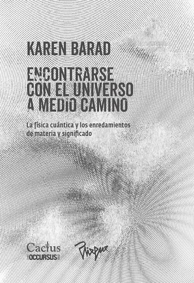 Encontrarse con el universo a medio camino | Barad, Karen | Cooperativa autogestionària