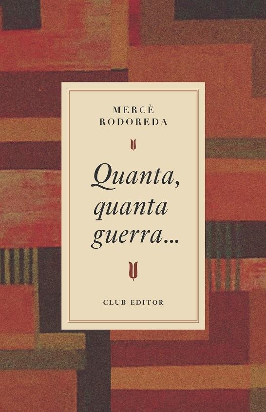 Quanta, quanta guerra... | Rodoreda, Mercè | Cooperativa autogestionària