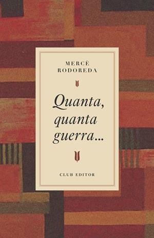 Quanta, quanta guerra... | Rodoreda, Mercè | Cooperativa autogestionària
