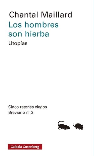Los hombres son hierba | Maillard, Chantal | Cooperativa autogestionària