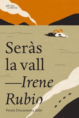 Seràs la vall | Rubio Martínez, Irene | Cooperativa autogestionària
