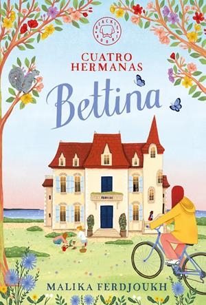 Cuatro hermanas: Bettina | Ferdjoukh, Malika