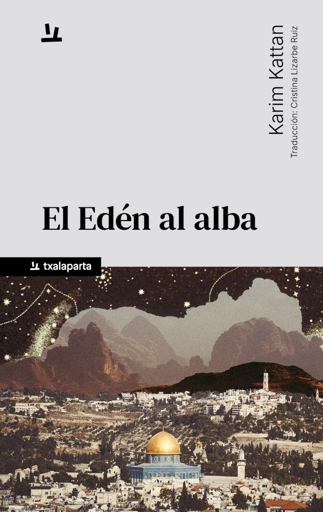 El Edén al alba | Kattan, Karim | Cooperativa autogestionària