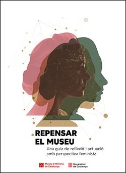 Repensar el museu | Grup de treball Museus i Gènere | Cooperativa autogestionària