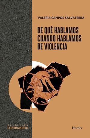 De qué hablamos cuando hablamos de violencia | Campos Salvaterra, Valeria | Cooperativa autogestionària