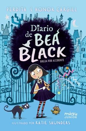 Diario de Bea Black. Bruja por accidente | Cargill, Honor/Cargill, Perdita