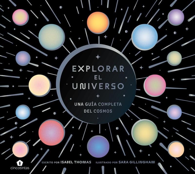 Explorar el universo | Thomas, Isabel/Gillingham, Sara | Cooperativa autogestionària