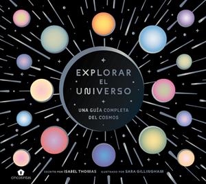 Explorar el universo | Thomas, Isabel/Gillingham, Sara | Cooperativa autogestionària