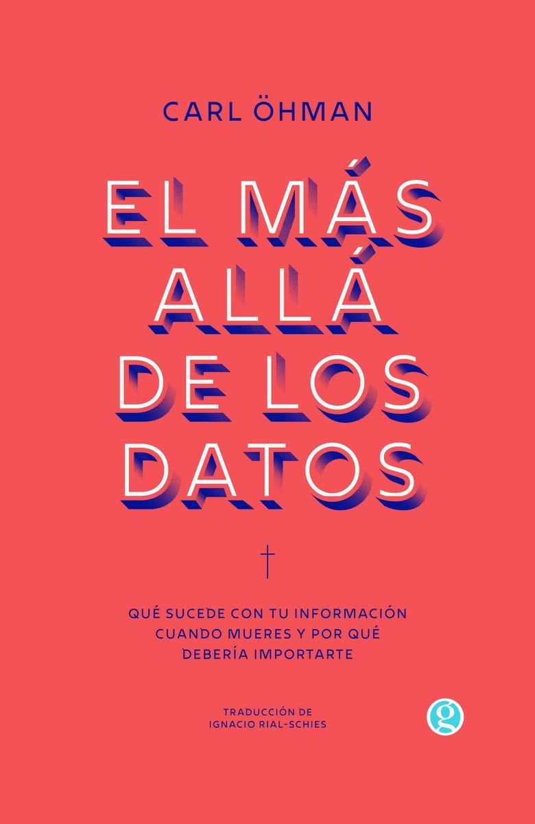 El más allá de los datos | Öhman, Carl | Cooperativa autogestionària