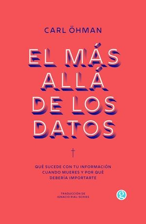 El más allá de los datos | Öhman, Carl | Cooperativa autogestionària