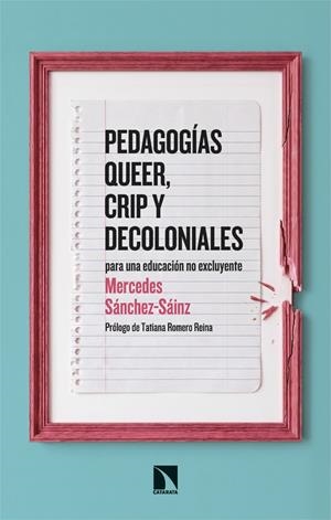 Pedagogías Queer, Crip y decoloniales | Sánchez-Sáinz, Mercedes | Cooperativa autogestionària