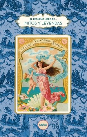 El pequeño libro demitos y leyendas | Blanc, Myriam