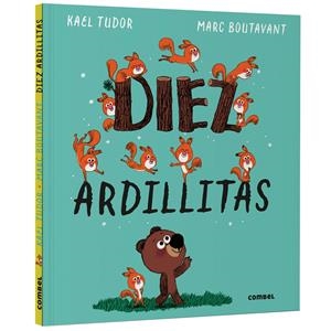 Diez ardillitas | Tudor, Kael; Boutavant, Marc | Cooperativa autogestionària