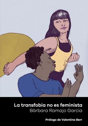 La transfobia no es feminista (cast) | Ramajo Garcia, Bárbara | Cooperativa autogestionària