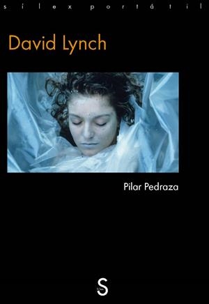David Lynch | Pedraza, Pilar
