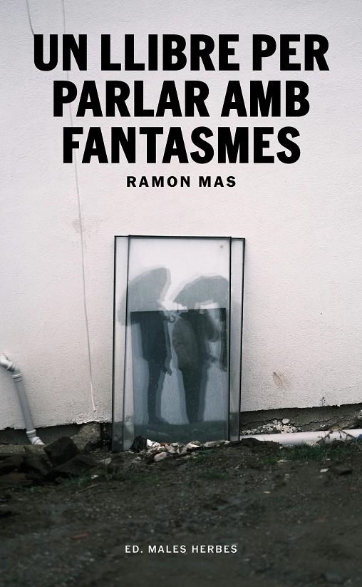 Un llibre per parlar amb fantasmes | Mas, Ramon