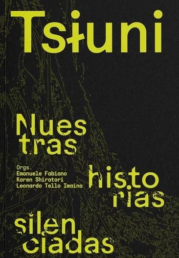 Tsiuni - Nuestras historias silenciadas | Fabiano, Emanuele; Shiratori, Karen; Tello Imaina, Leonardo  VVAA