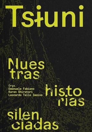 Tsiuni - Nuestras historias silenciadas | Fabiano, Emanuele; Shiratori, Karen; Tello Imaina, Leonardo  VVAA