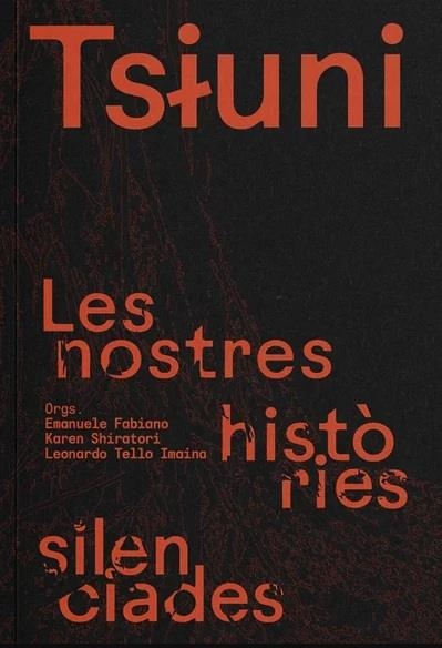 Tsiuni. Les nostres històries silenciades | Fabiano, Emanuele; Shiratori, Karen; Tello Imaina, Leonardo  VVAA