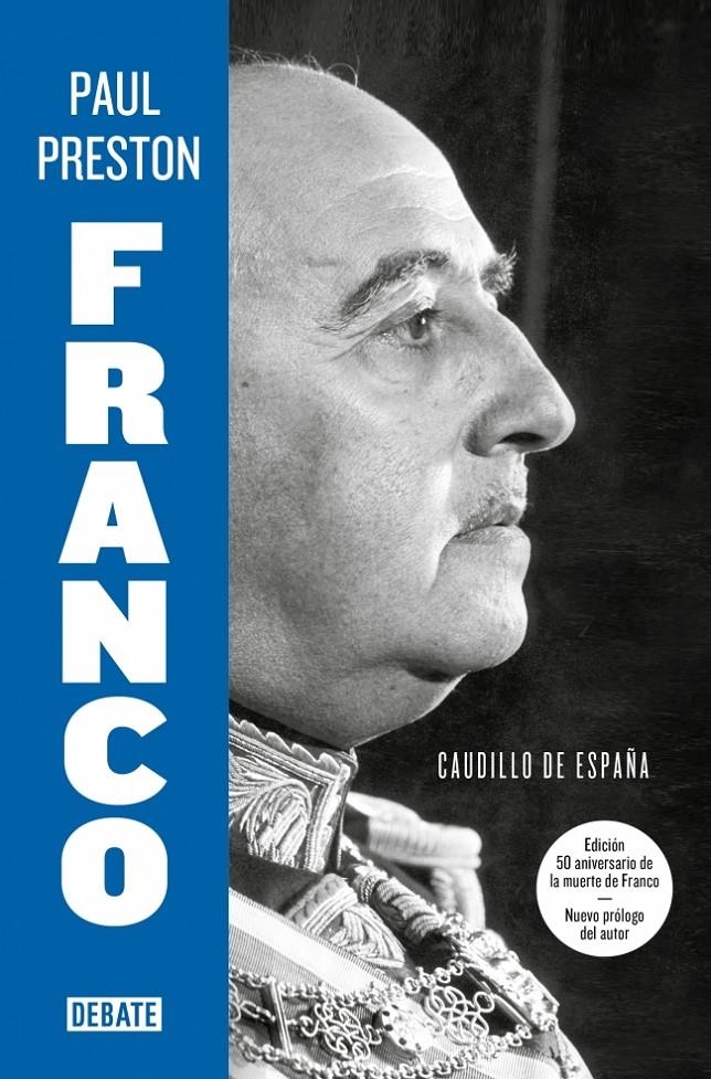 Franco (edición 50 aniversario de la muerte de Franco con nuevo prólogo del auto | Preston, Paul | Cooperativa autogestionària