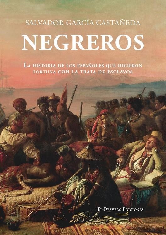 Negreros | Salvador García Castañeda