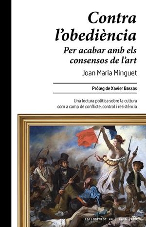 Contra l'obediència | Minguet, Joan Maria | Cooperativa autogestionària