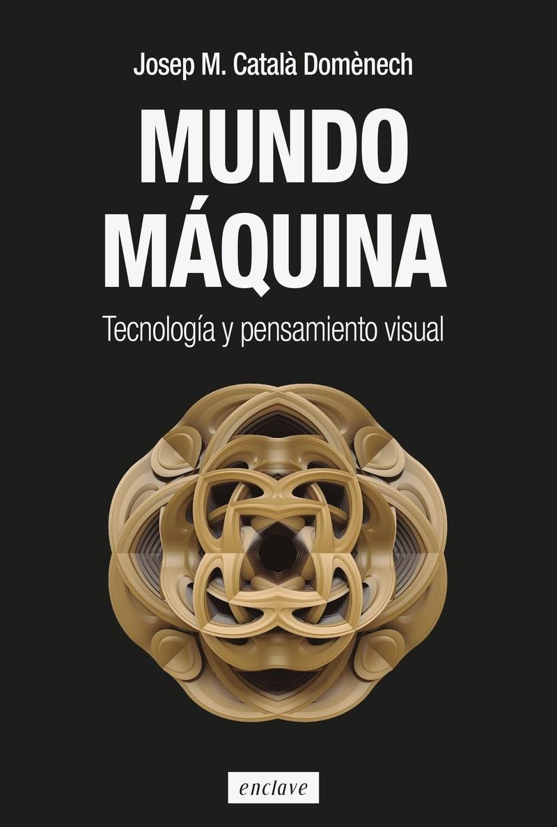 Mundo máquina | Catalá Doménech, Josep M. | Cooperativa autogestionària