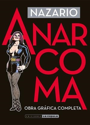 Anarcoma. Obra gráfica completa | Nazario | Cooperativa autogestionària